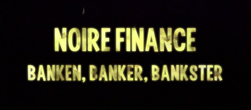 noire finance noire finance arte